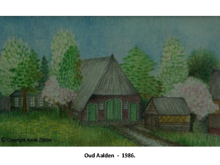 Oud Aalden - 1986. 