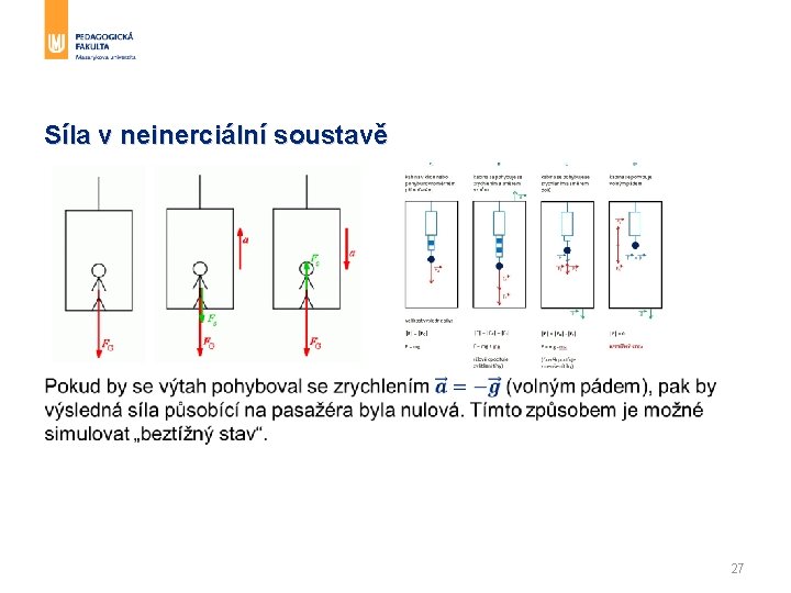 Síla v neinerciální soustavě § 27 