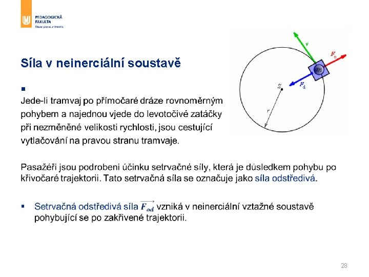 Síla v neinerciální soustavě § 28 