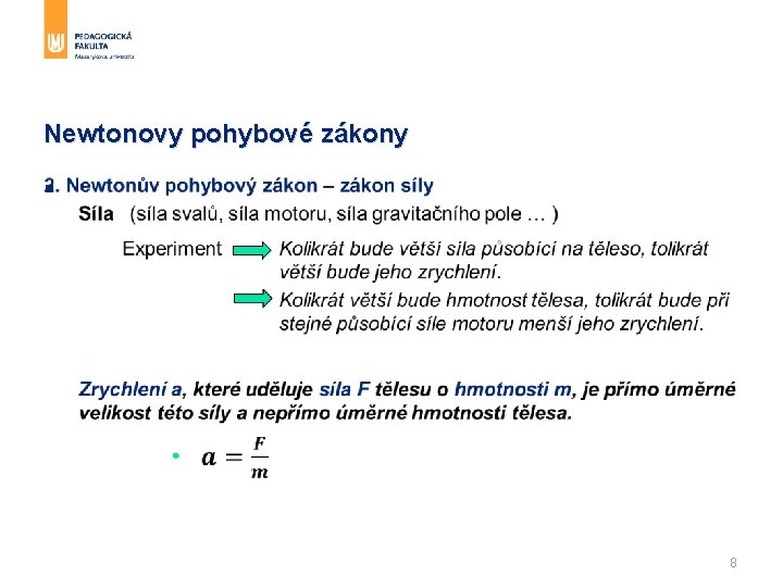 Newtonovy pohybové zákony § 8 