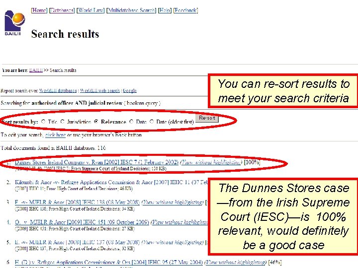 You can re-sort results to meet your search criteria The Dunnes Stores case —from