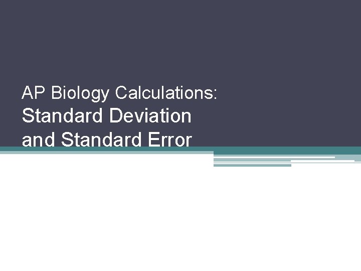 AP Biology Calculations: Standard Deviation and Standard Error 