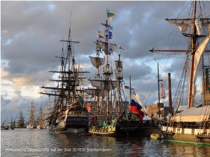 Historische Segelschiffe auf der Sail 2010 in Bremerhaven 