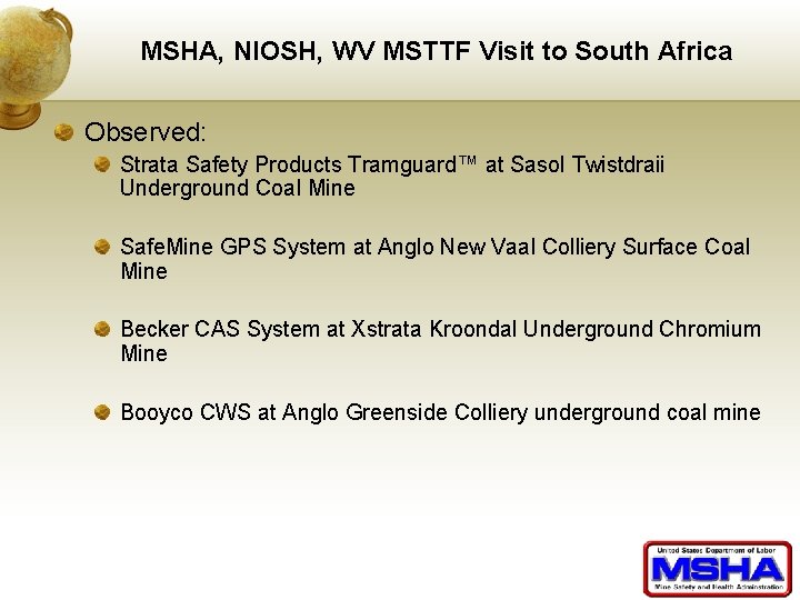 MSHA, NIOSH, WV MSTTF Visit to South Africa Observed: Strata Safety Products Tramguard™ at