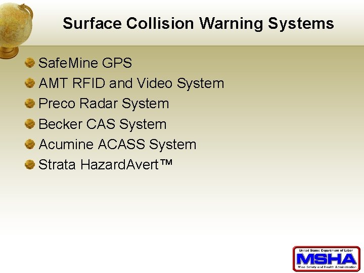 Surface Collision Warning Systems Safe. Mine GPS AMT RFID and Video System Preco Radar