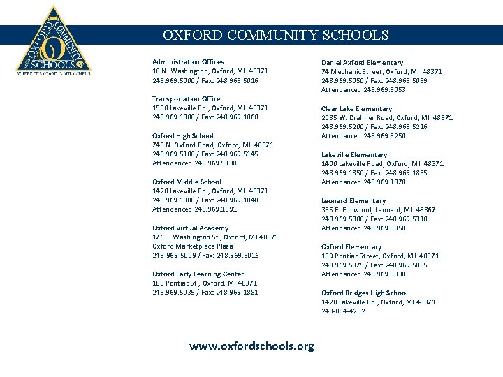 OXFORD COMMUNITY SCHOOLS Administration Offices 10 N. Washington, Oxford, MI 48371 248. 969. 5000