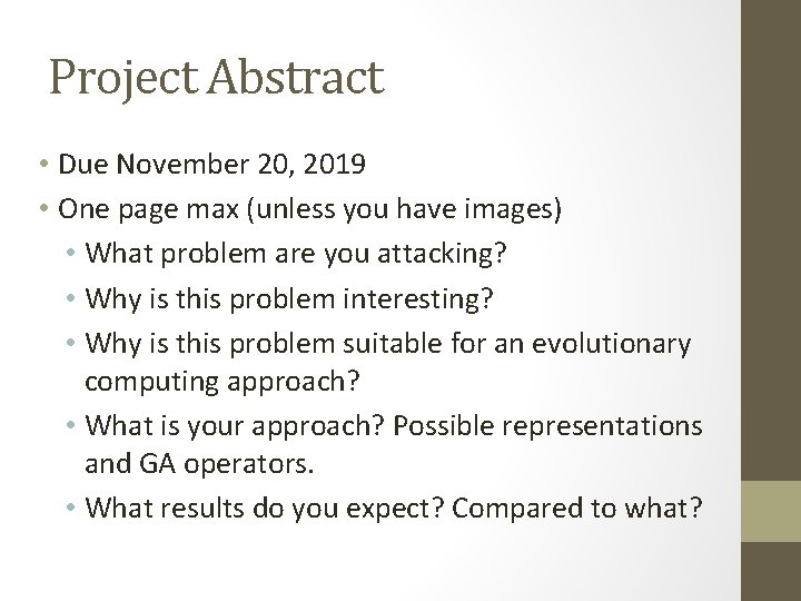 Project Abstract • Due November 20, 2019 • One page max (unless you have