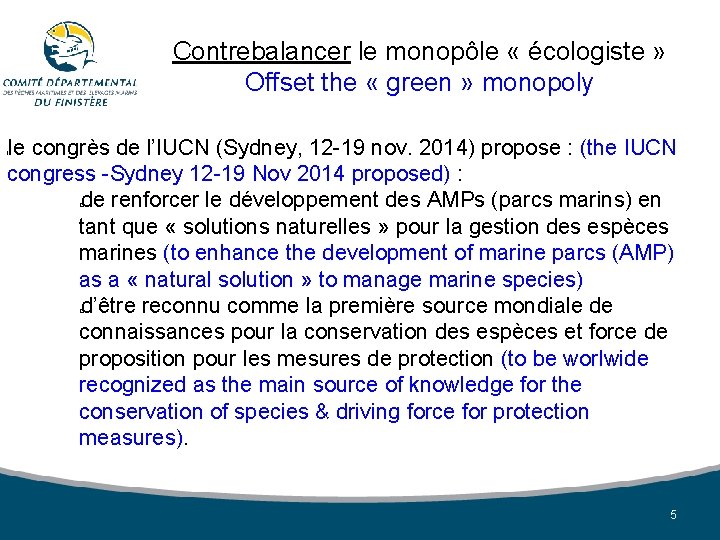 Contrebalancer le monopôle « écologiste » Offset the « green » monopoly le congrès