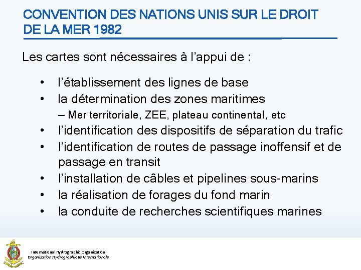 CONVENTION DES NATIONS UNIS SUR LE DROIT DE LA MER 1982 Les cartes sont