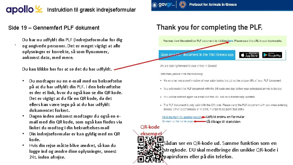 Instruktion til græsk indrejseformular Side 19 – Gennemført PLF dokument. Du har nu udfyldt