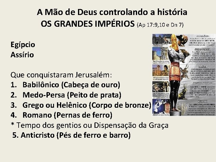 A Mão de Deus controlando a história OS GRANDES IMPÉRIOS (Ap 17: 9, 10