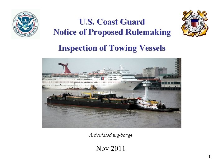 U. S. Coast Guard Notice of Proposed Rulemaking Inspection of Towing Vessels Articulated tug-barge