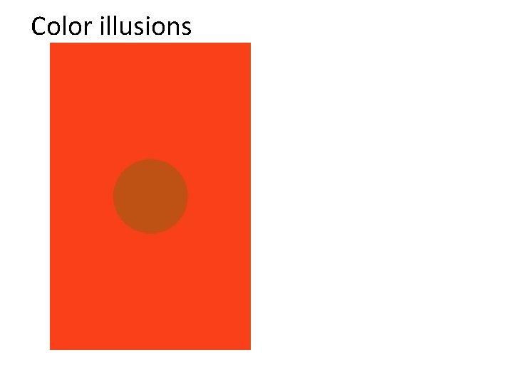 Color illusions Color illusions