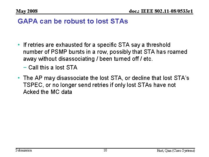 May 2008 doc. : IEEE 802. 11 -08/0533 r 1 GAPA can be robust