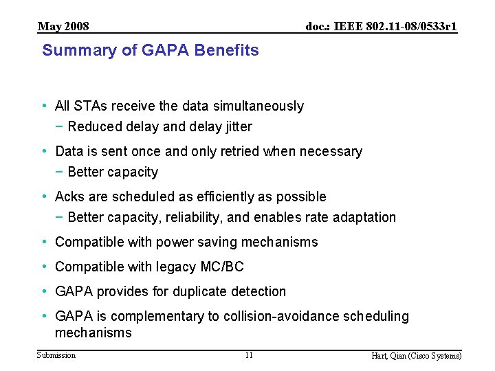 May 2008 doc. : IEEE 802. 11 -08/0533 r 1 Summary of GAPA Benefits