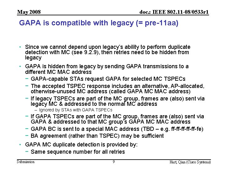 May 2008 doc. : IEEE 802. 11 -08/0533 r 1 GAPA is compatible with