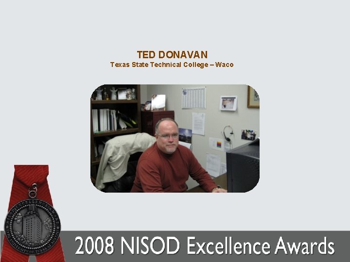 TED DONAVAN Texas State Technical College – Waco 
