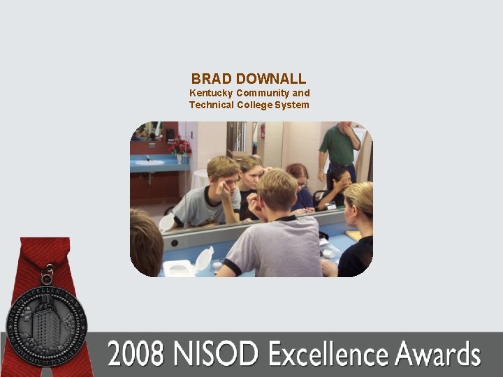 BRAD DOWNALL Kentucky Community and Technical College System 