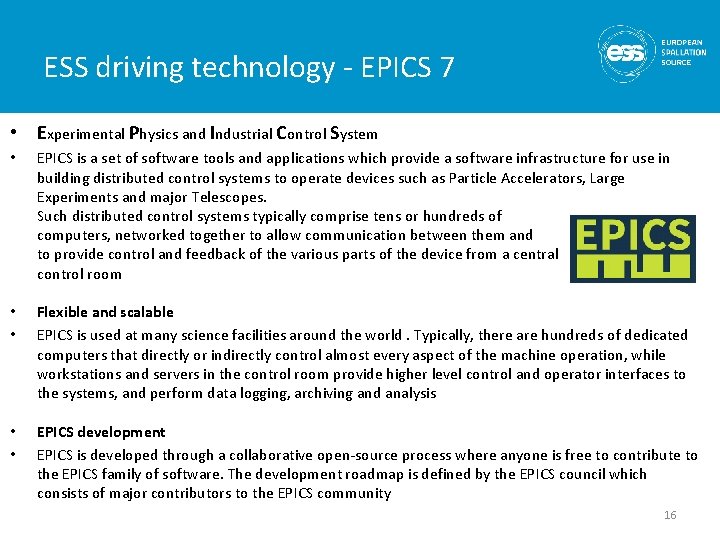 ESS driving technology - EPICS 7 • Experimental Physics and Industrial Control System •