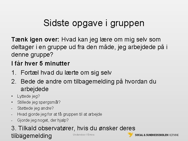 Sidste opgave i gruppen Tænk igen over: Hvad kan jeg lære om mig selv