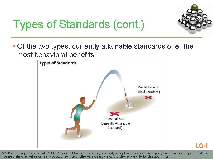Types of Standards (cont. ) § Of the two types, currently attainable standards offer