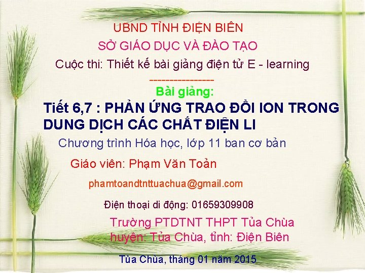 Giới thiệu UBND TỈNH ĐIỆN BIÊN SỞ GIÁO DỤC VÀ ĐÀO TẠO Cuộc thi: