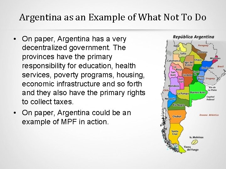Argentina as an Example of What Not To Do • On paper, Argentina has