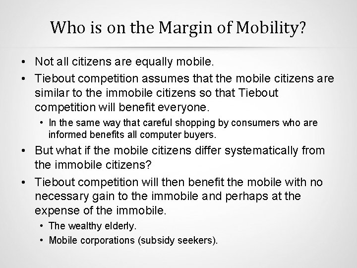 Who is on the Margin of Mobility? • Not all citizens are equally mobile.