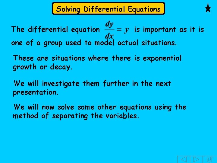 Solving Differential Equations The differential equation is important as it is one of a