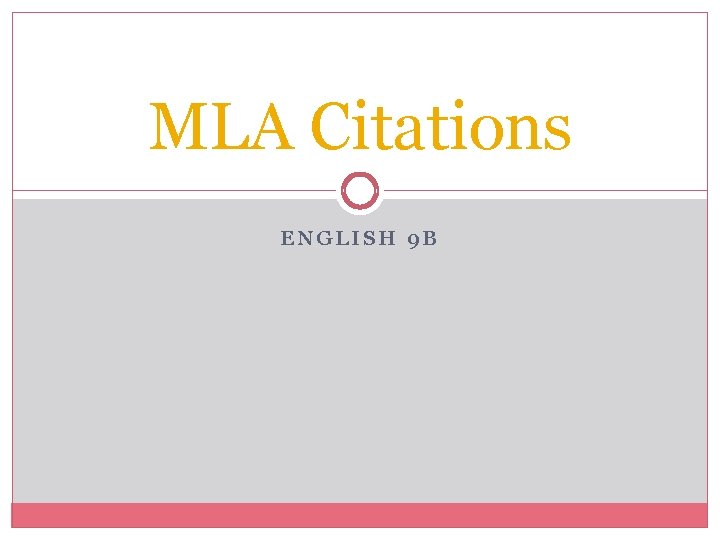 MLA Citations ENGLISH 9 B 