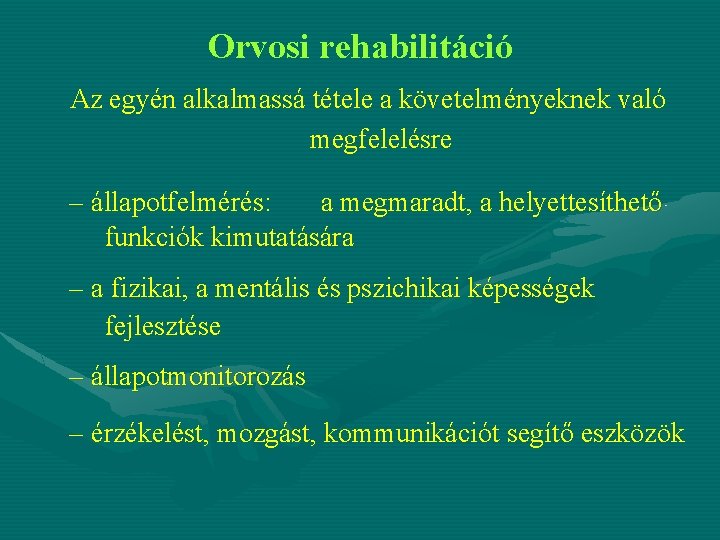 fizikai látás rehabilitáció)