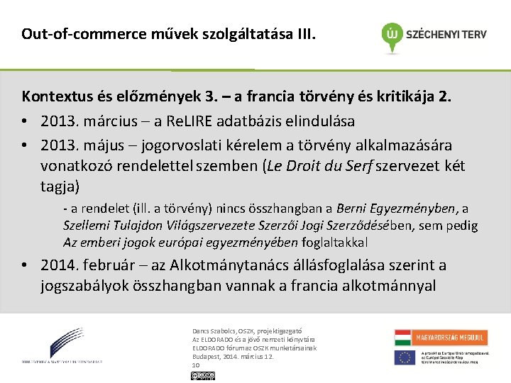 Out-of-commerce művek szolgáltatása III. Kontextus és előzmények 3. – a francia törvény és kritikája