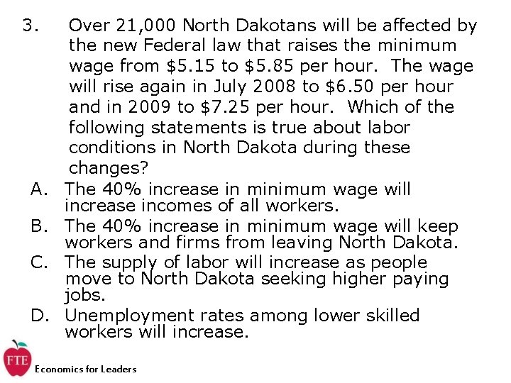 3. A. B. C. D. Over 21, 000 North Dakotans will be affected by 3. A. B. C. D. Over 21, 000 North Dakotans will be affected by