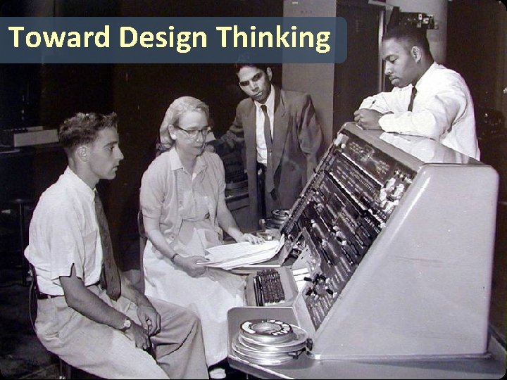 Toward Design Thinking 