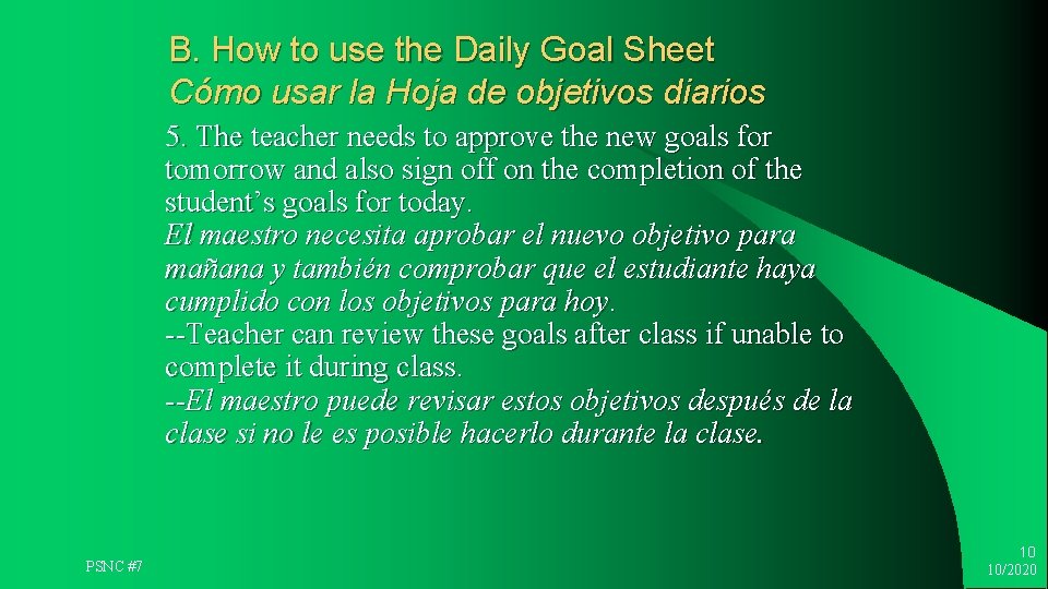 B. How to use the Daily Goal Sheet Cómo usar la Hoja de objetivos