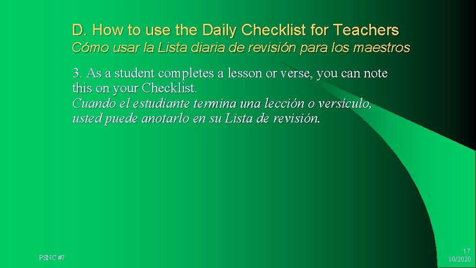 D. How to use the Daily Checklist for Teachers Cómo usar la Lista diaria