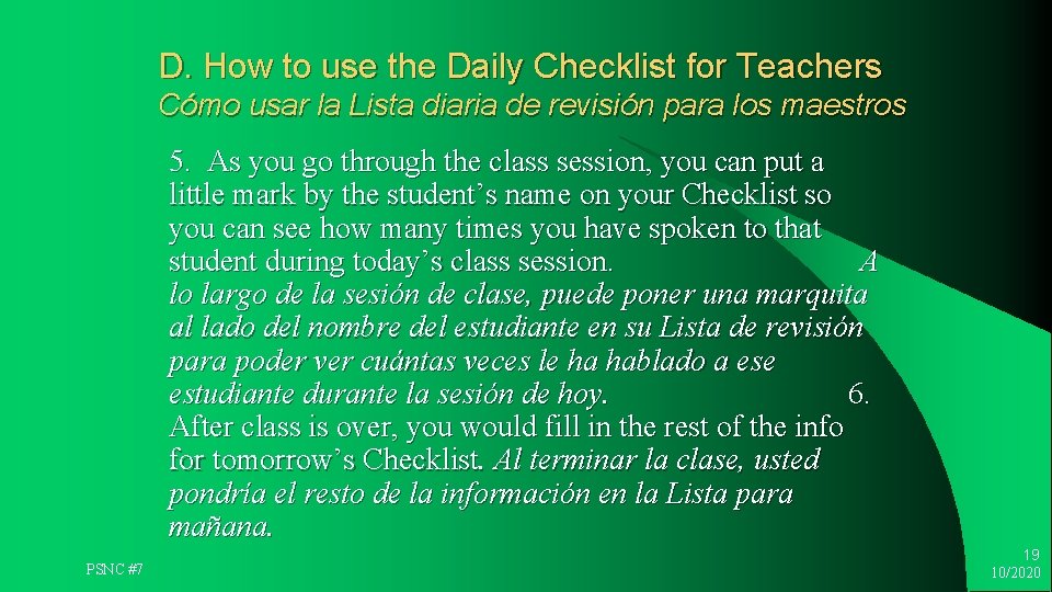 D. How to use the Daily Checklist for Teachers Cómo usar la Lista diaria