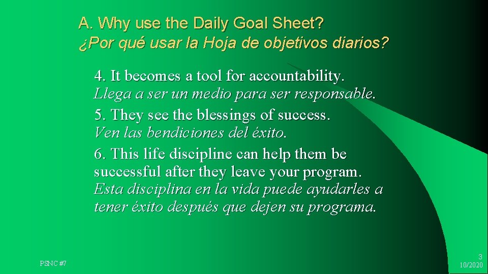 A. Why use the Daily Goal Sheet? ¿Por qué usar la Hoja de objetivos