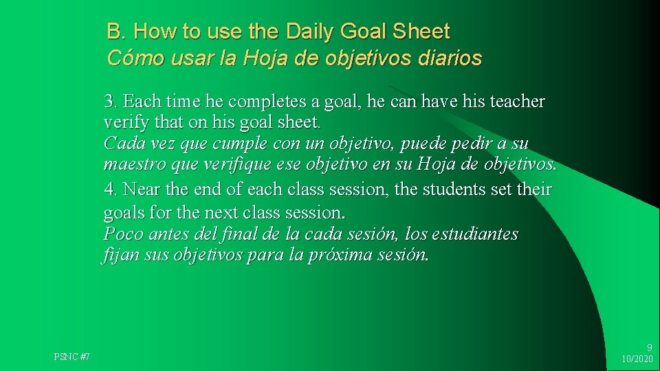 B. How to use the Daily Goal Sheet Cómo usar la Hoja de objetivos