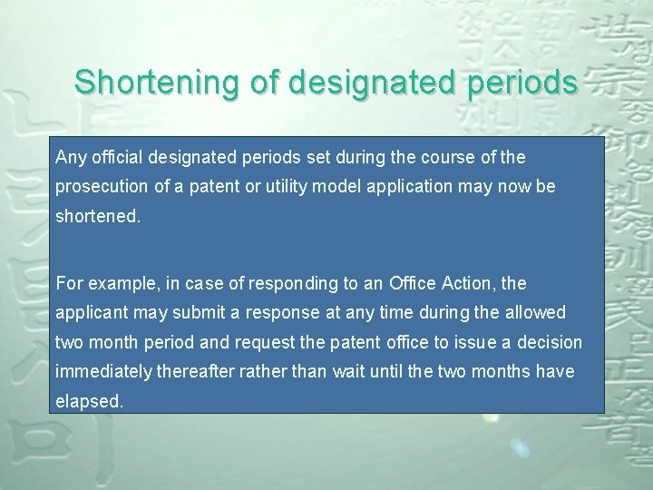 Shortening of designated periods Any official designated periods set during the course of the Shortening of designated periods Any official designated periods set during the course of the