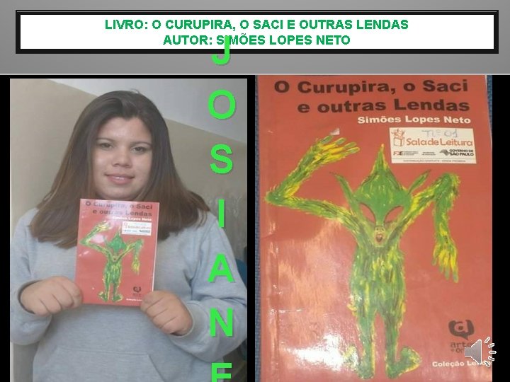 LIVRO: O CURUPIRA, O SACI E OUTRAS LENDAS AUTOR: SIMÕES LOPES NETO J O