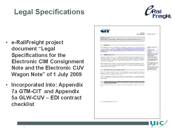 Legal Specifications • e-Rail. Freight project document “Legal Specifications for the Electronic CIM Consignment Legal Specifications • e-Rail. Freight project document “Legal Specifications for the Electronic CIM Consignment