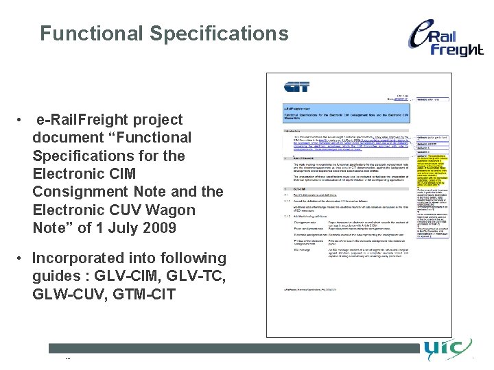 Functional Specifications • e-Rail. Freight project document “Functional Specifications for the Electronic CIM Consignment Functional Specifications • e-Rail. Freight project document “Functional Specifications for the Electronic CIM Consignment