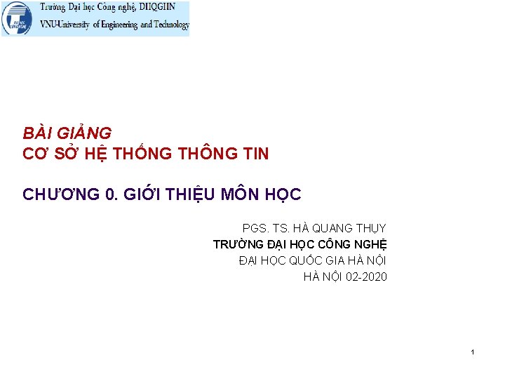 BÀI GIẢNG CƠ SỞ HỆ THỐNG THÔNG TIN CHƯƠNG 0. GIỚI THIỆU MÔN HỌC