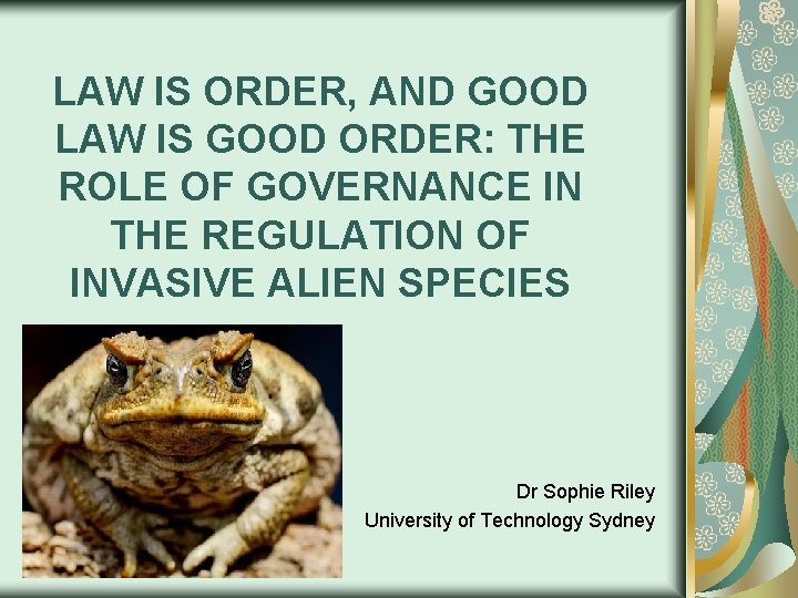 LAW IS ORDER, AND GOOD LAW IS GOOD ORDER: THE ROLE OF GOVERNANCE IN