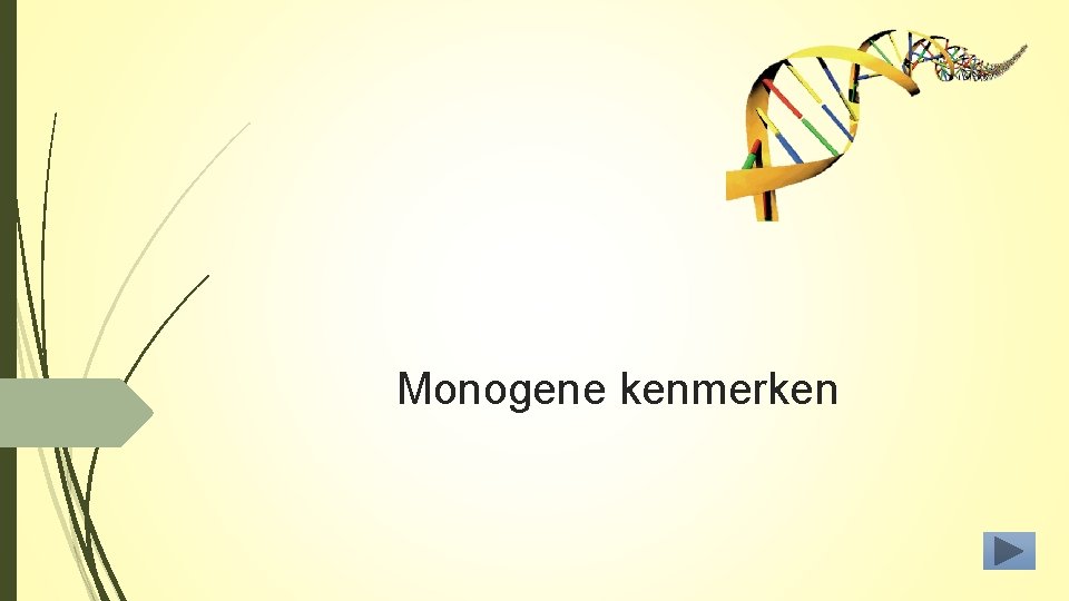 Monogene kenmerken 