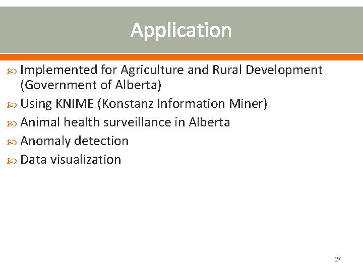 Application Implemented for Agriculture and Rural Development (Government of Alberta) Using KNIME (Konstanz Information