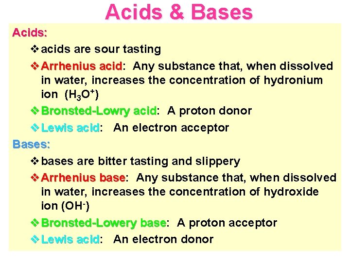 Acids & Bases Acids: vacids are sour tasting v. Arrhenius acid: acid Any substance