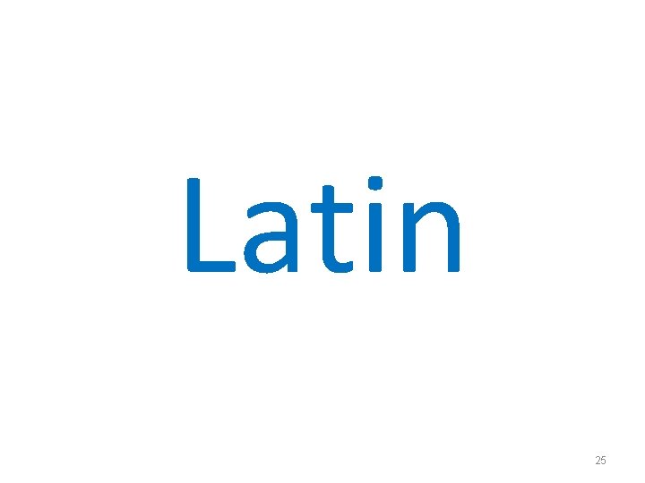 Latin 25 