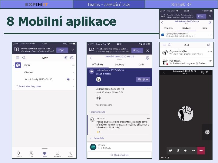 Teams - Zasedání rady 8 Mobilní aplikace Snímek 37 